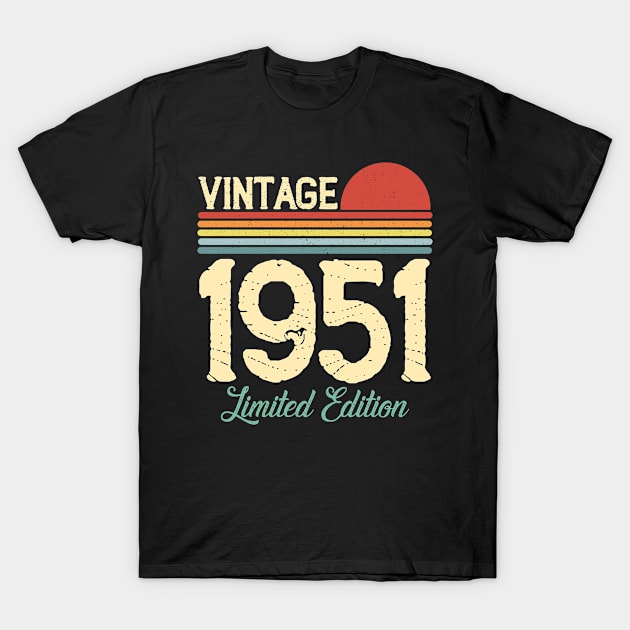 Vintage 1951 Limited Edition Birthday Gift Men Women Retro T-Shirt by Boneworkshop